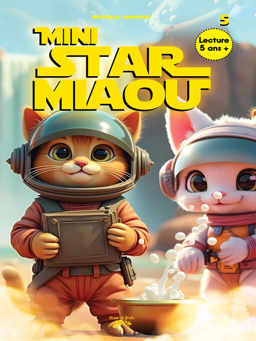 Title details for MINI Star Miaou Tome 5 by Nathalie Gamache - Available